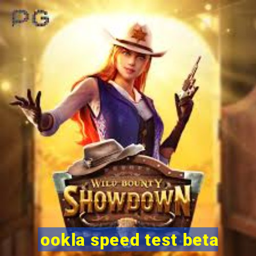 ookla speed test beta